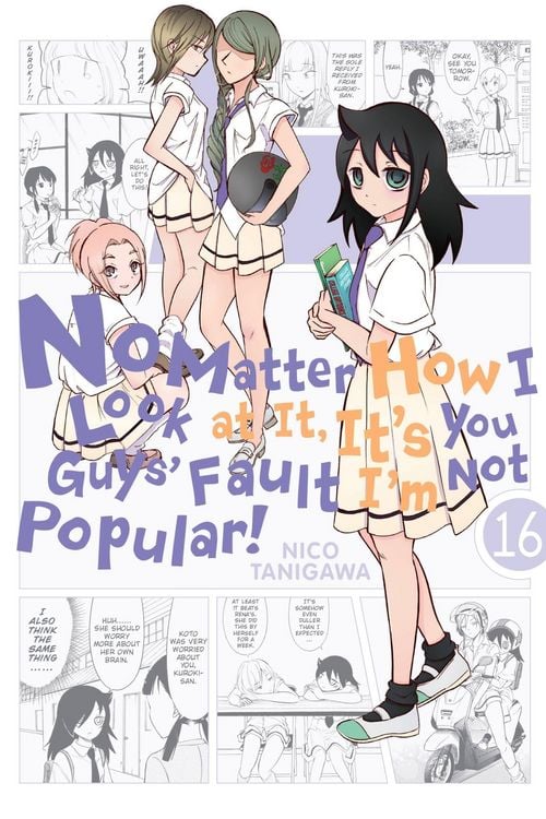 Produktbild: No Matter How I Look at It, It's You Guys' Fault I'm Not Popular!, Vol. 16