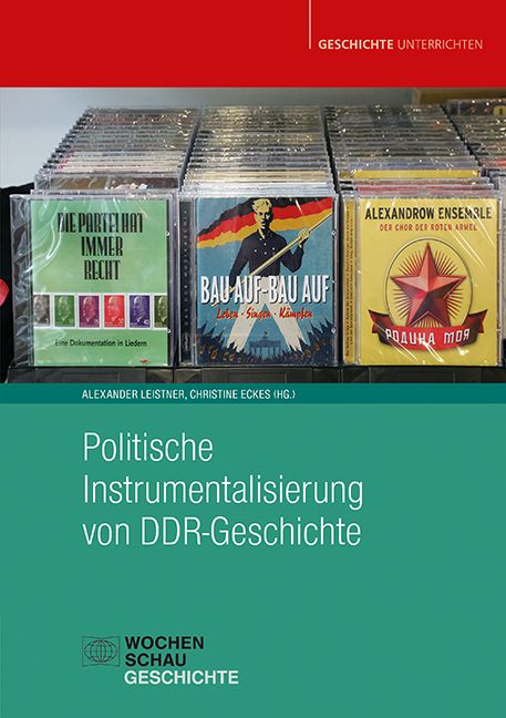 Produktbild: Politische Instrumentalisierung von DDR-Geschichte