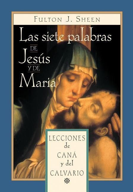 Produktbild: Las Siete Palabras de Jes&uacute;s Y Mar&iacute;a