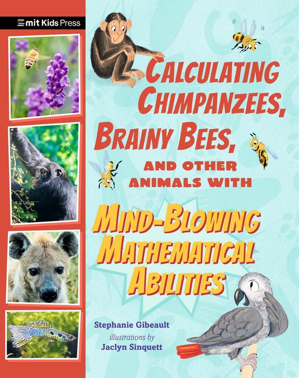 Produktbild: Calculating Chimpanzees, Brainy Bees, and Other Animals with Mind-Blowing Mathematical Abilities