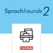 Produktbild: Sprachfreunde - Sprechen - Schreiben - Spielen - &Ouml;stliche Bundesl&auml;nder und Berlin - Ausgabe 2022 - 2. Schuljahr