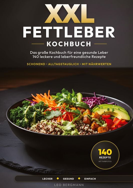 Produktbild: XXL Fettleber Kochbuch f&uuml;r Senioren: 140 leberfreundliche Rezepte f&uuml;r den Alltag
