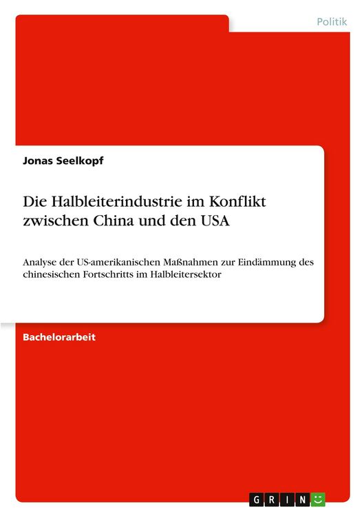 Produktbild: Die Halbleiterindustrie im Konflikt zwischen China und den USA