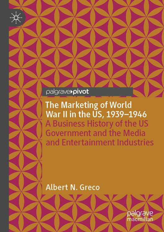 Produktbild: The Marketing of World War II in the US, 1939-1946
