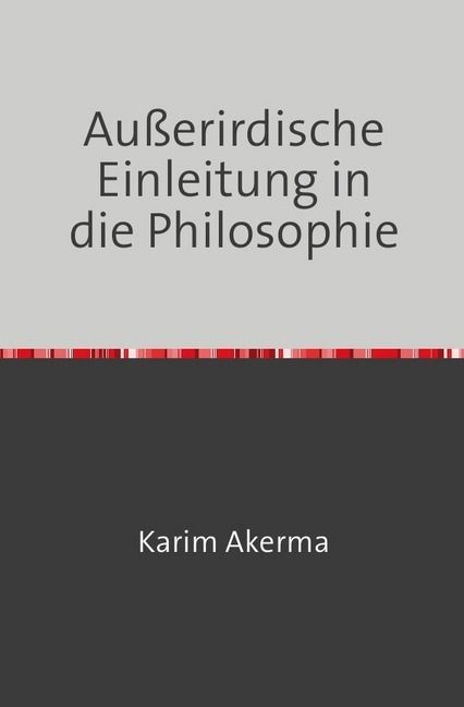Produktbild: Au&szlig;erirdische Einleitung in die Philosophie