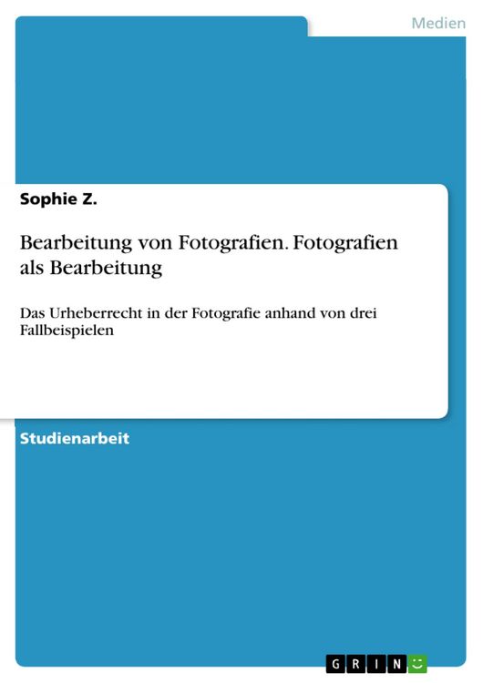 Produktbild: Bearbeitung von Fotografien. Fotografien als Bearbeitung