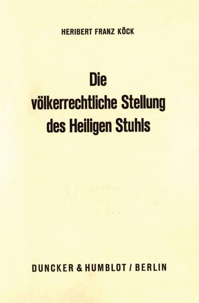 Produktbild: Die v&ouml;lkerrechtliche Stellung des Heiligen Stuhls.