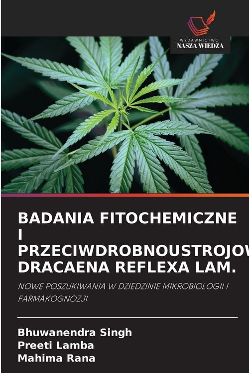 Produktbild: BADANIA FITOCHEMICZNE I PRZECIWDROBNOUSTROJOWE DRACAENA REFLEXA LAM.