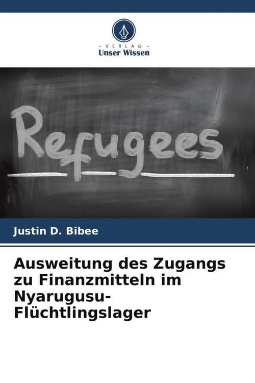 Produktbild: Ausweitung des Zugangs zu Finanzmitteln im Nyarugusu-Fl&uuml;chtlingslager