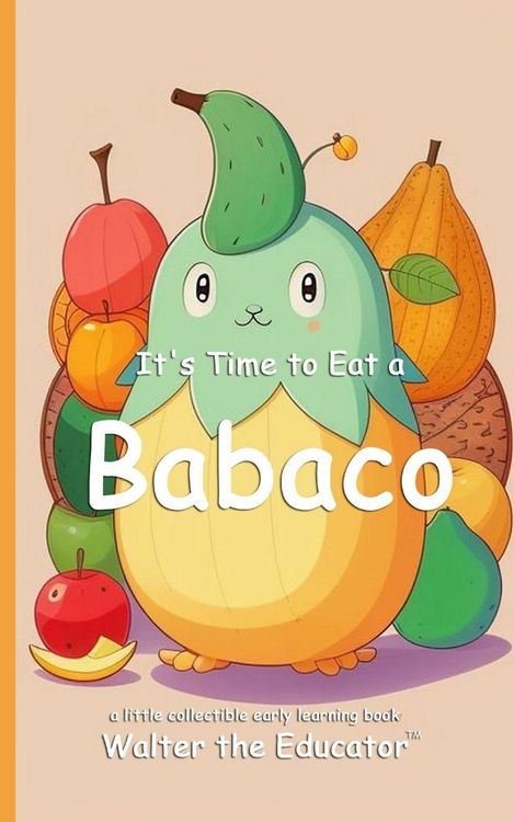 Produktbild: It's Time to Eat a Babaco