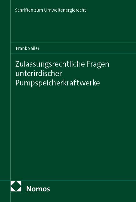 Produktbild: Zulassungsrechtliche Fragen unterirdischer Pumpspeicherkraftwerke