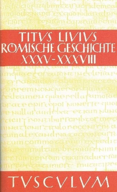 Produktbild: Titus Livius: R&ouml;mische Geschichte / Buch 35-38