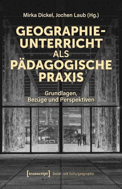 Produktbild: Geographieunterricht als p&auml;dagogische Praxis