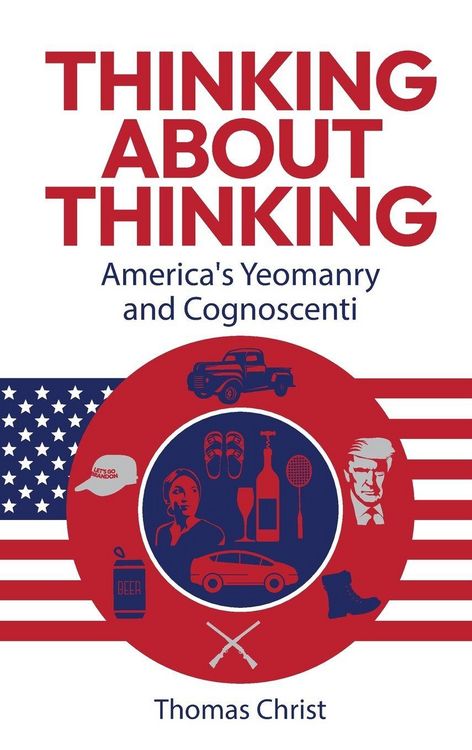 Produktbild: Thinking About Thinking; America's Yeomanry and Cognoscenti