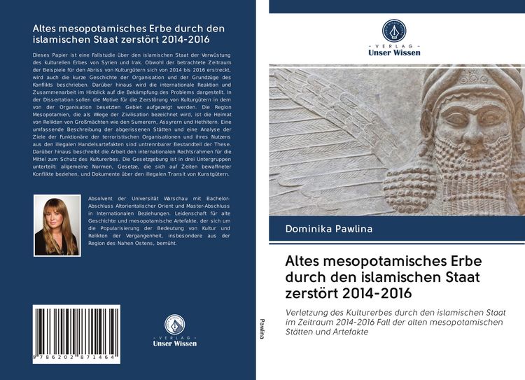 Produktbild: Altes mesopotamisches Erbe durch den islamischen Staat zerst&ouml;rt 2014-2016