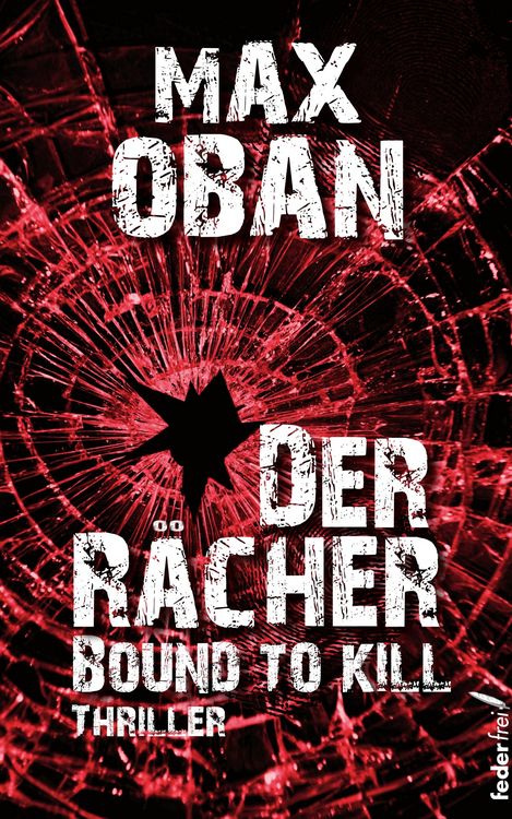Produktbild: Der R&auml;cher - Bound to kill. Thriller