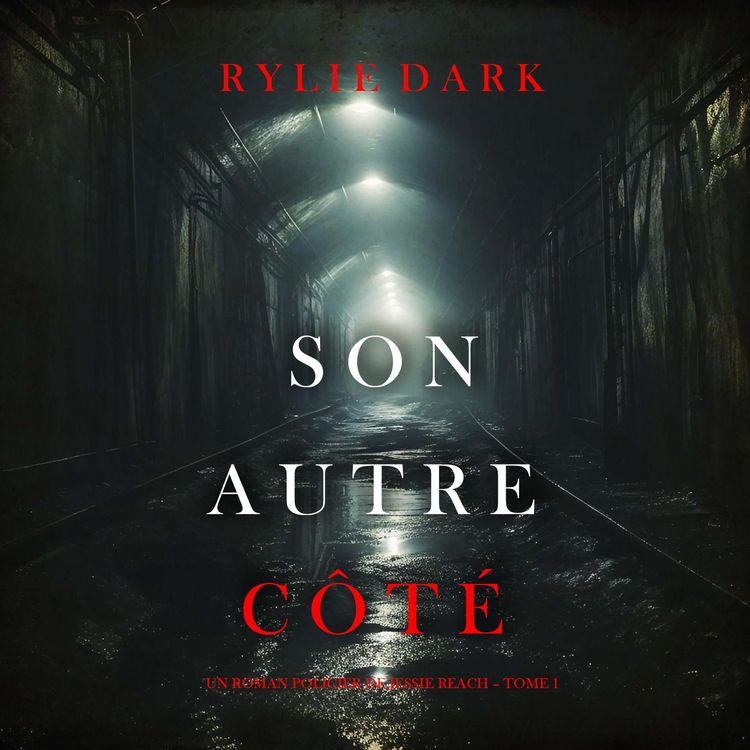 Produktbild: Son autre c&ocirc;t&eacute; (Un roman policier de Jessie Reach &ndash; Tome 1)
