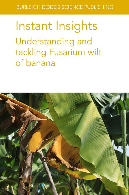 Produktbild: Instant Insights: Understanding and tackling Fusarium wilt of banana