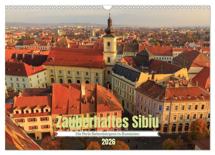 Produktbild: Zauberhaftes Sibiu - Die Perle Siebenb&uuml;rgens in Rum&auml;nien (Wandkalender 2026 DIN A3 quer), CALVENDO Monatskalender