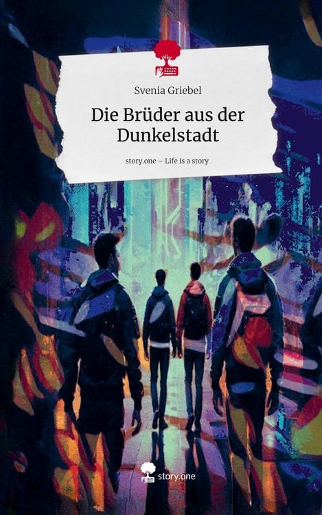 Produktbild: Die Brüder aus der Dunkelstadt. Life is a Story - story.one