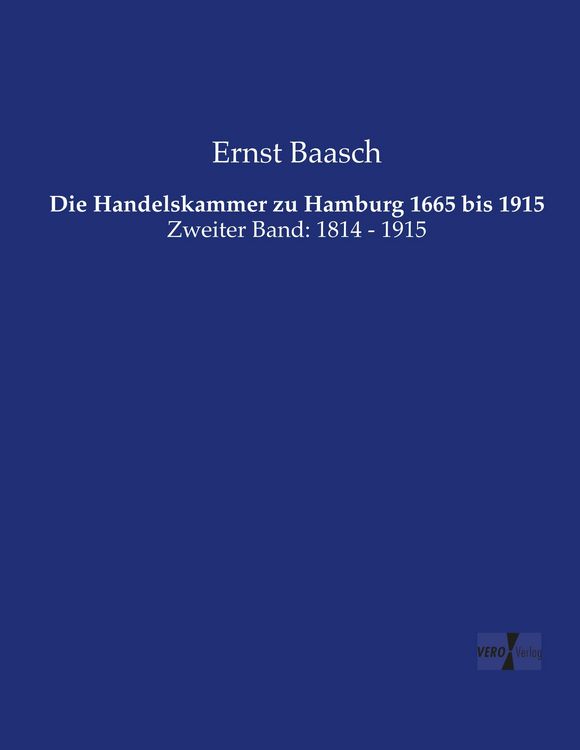 Produktbild: Die Handelskammer zu Hamburg 1665 bis 1915