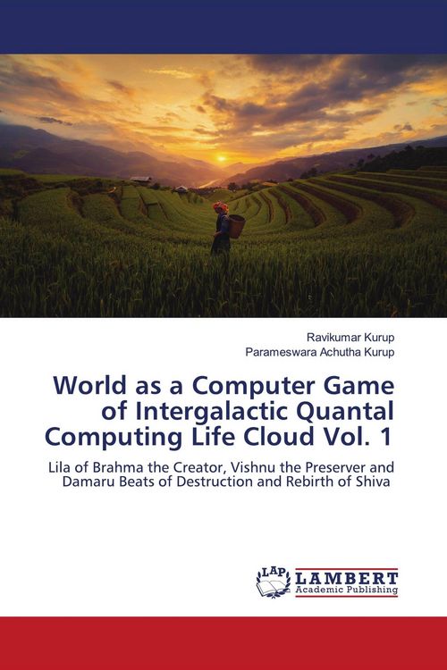 Produktbild: World as a Computer Game of Intergalactic Quantal Computing Life Cloud Vol. 1