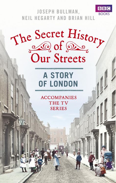 Produktbild: The Secret History of Our Streets: London