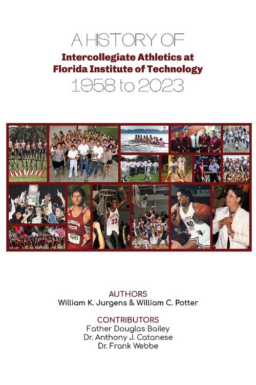 Produktbild: A History of Intercollegiate Athletics at Florida Institute of Technology from 1958 to 2023