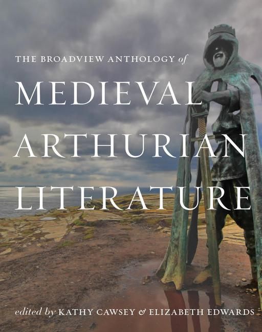 Produktbild: The Broadview Anthology of Medieval Arthurian Literature