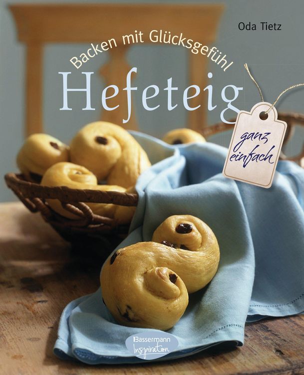 Produktbild: Backen mit Gl&uuml;cksgef&uuml;hl: Hefeteig
