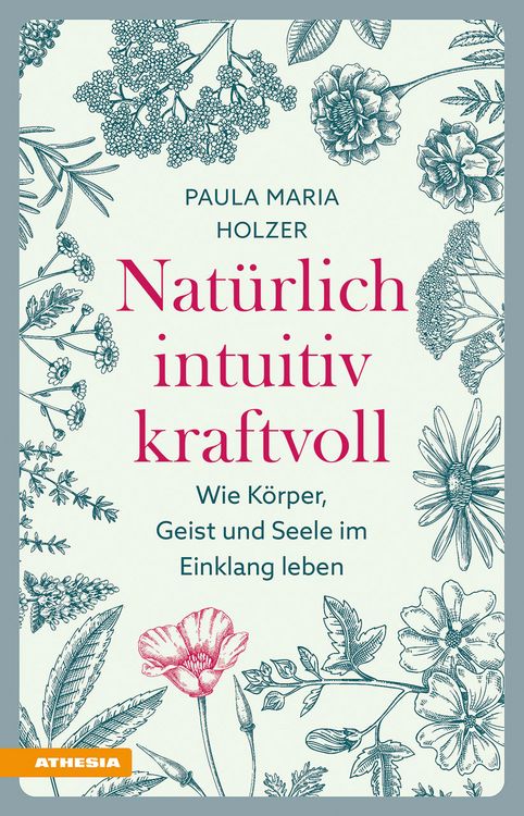 Produktbild: Nat&uuml;rlich, intuitiv, kraftvoll