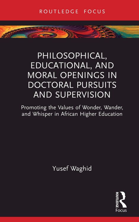 Produktbild: Philosophical, Educational, and Moral Openings in Doctoral Pursuits and Supervision