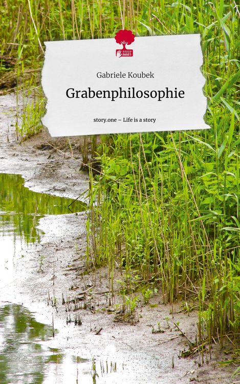 Produktbild: Grabenphilosophie. Life is a Story - story.one
