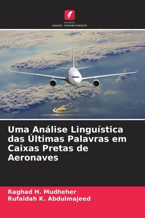 Produktbild: Uma An&aacute;lise Lingu&iacute;stica das &Uacute;ltimas Palavras em Caixas Pretas de Aeronaves
