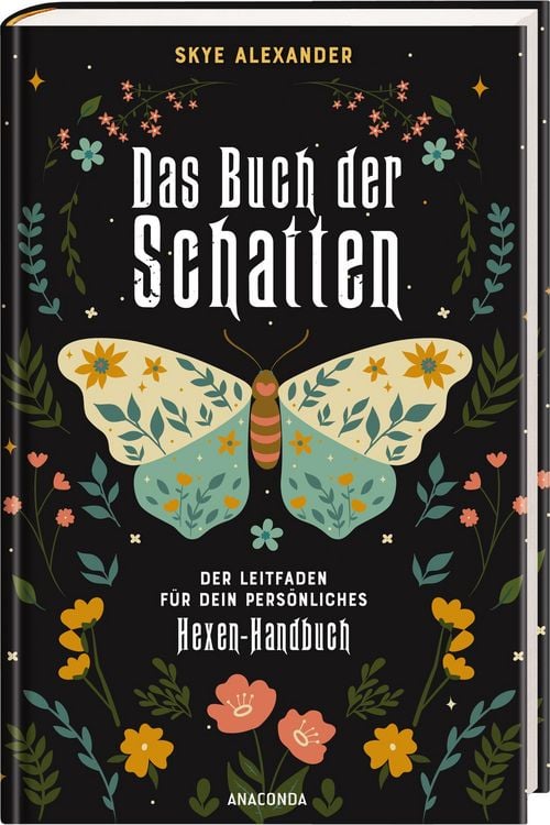 Produktbild: Das Buch der Schatten. Der Leitfaden f&uuml;r dein pers&ouml;nliches Hexen-Handbuch. - Anlage, Aufbau, Anwendung