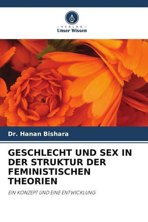 Produktbild: Geschlecht und Sex in der Struktur der Feministischen Theorien