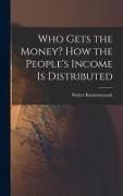 Produktbild: Who Gets the Money? How the People's Income is Distributed
