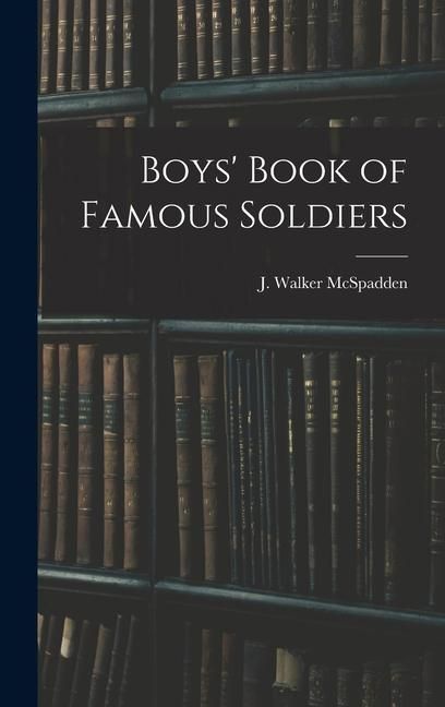 Produktbild: Boys' Book of Famous Soldiers