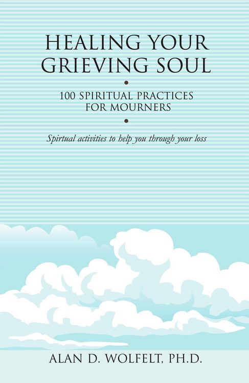 Produktbild: Healing Your Grieving Soul : 100 Spiritual Practices for Mourners