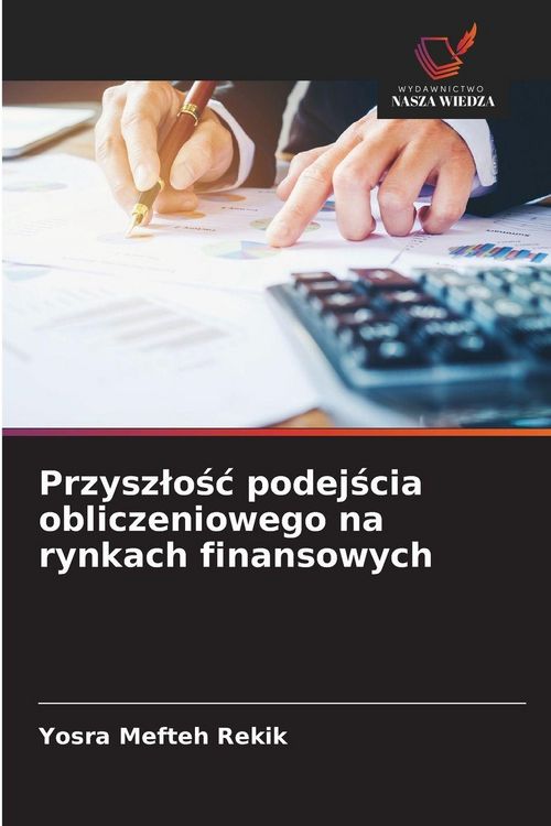 Produktbild: Przysz&iquest;o&iquest;&iquest; podej&iquest;cia obliczeniowego na rynkach finansowych