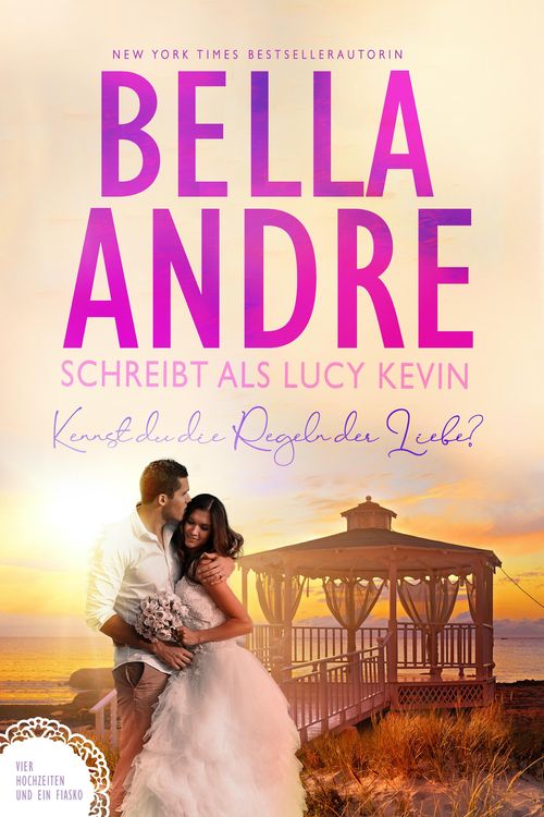 Produktbild: Kennst du die Regeln der Liebe? (Vier Hochzeiten und ein Fiasko 4)