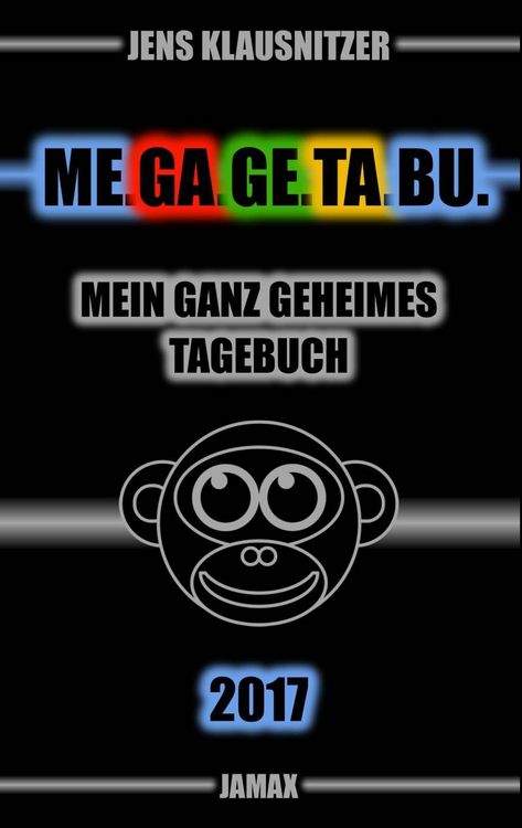 Produktbild: ME.GA.GE.TA.BU. 2017 - Mein ganz geheimes Tagebuch