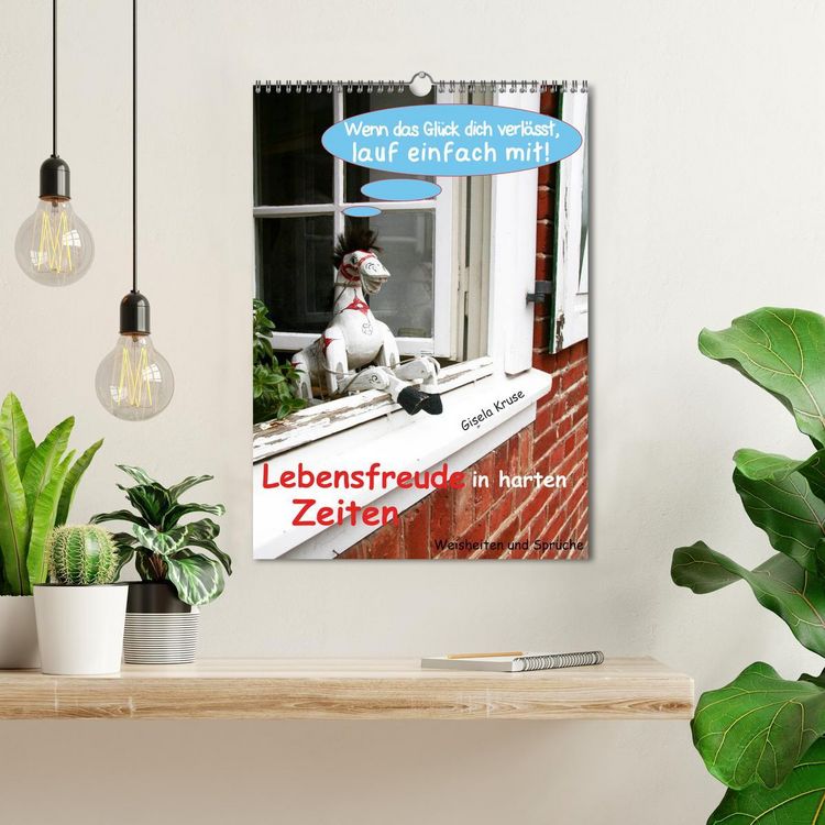 Produktbild: Lebensfreude in harten Zeiten (Wandkalender 2026 DIN A3 hoch), CALVENDO Monatskalender