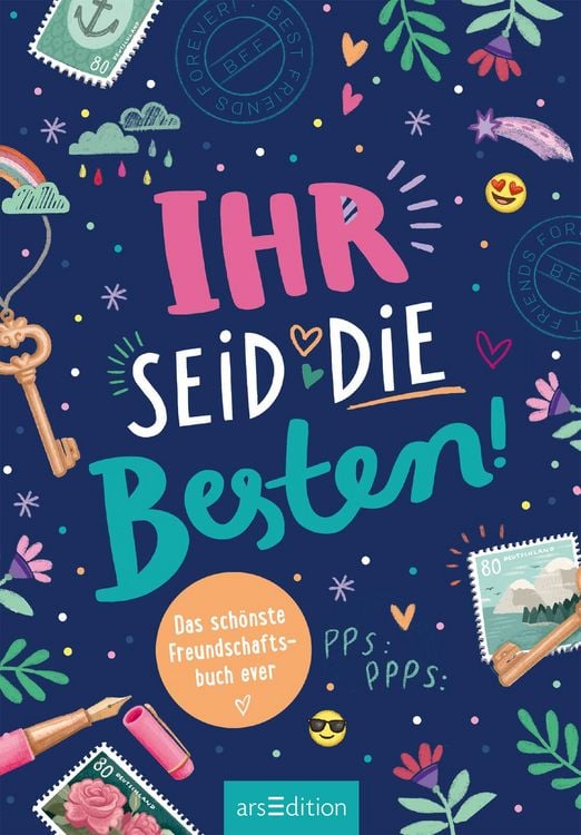 Produktbild: Ihr seid die Besten! &ndash; Das sch&ouml;nste Freundschaftsbuch ever (PS: Du bist die Beste!)