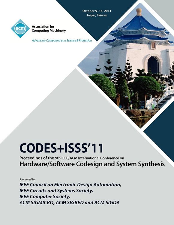 Produktbild: CODES+ISS11 Proceedings of the 9th IEEE/ACM International Conference on Hardware/Software Code Design and System Synthesis