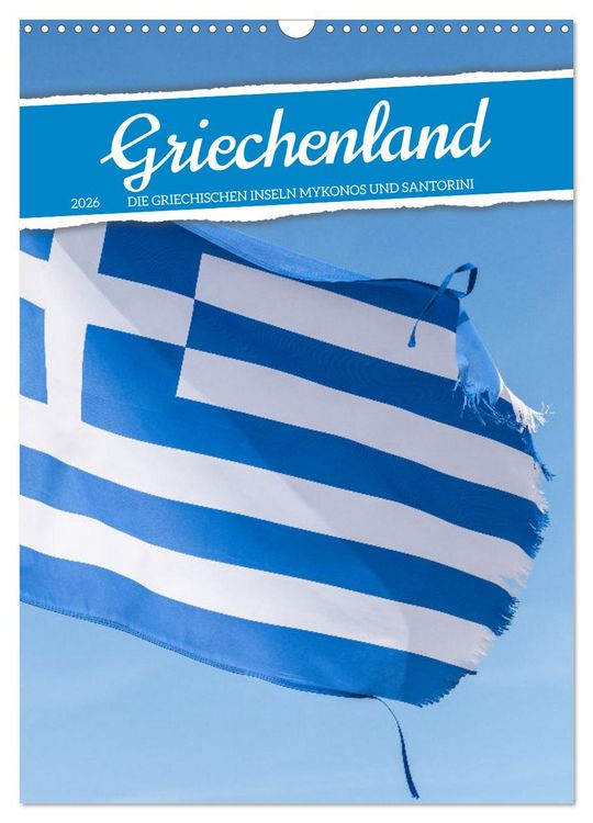 Produktbild: Griechenland - Die griechischen Inseln Mykonos und Santorini (Wandkalender 2026 DIN A3 hoch), CALVENDO Monatskalender