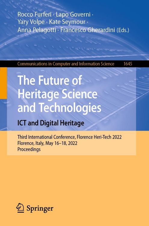 Produktbild: The Future of Heritage Science and Technologies: ICT and Digital Heritage