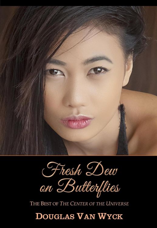 Produktbild: Fresh Dew on Butterflies: The Best of 'The Center of the Universe'