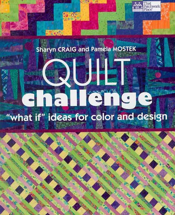 Produktbild: Quilt Challenge: "What If" Ideas for Color and Design