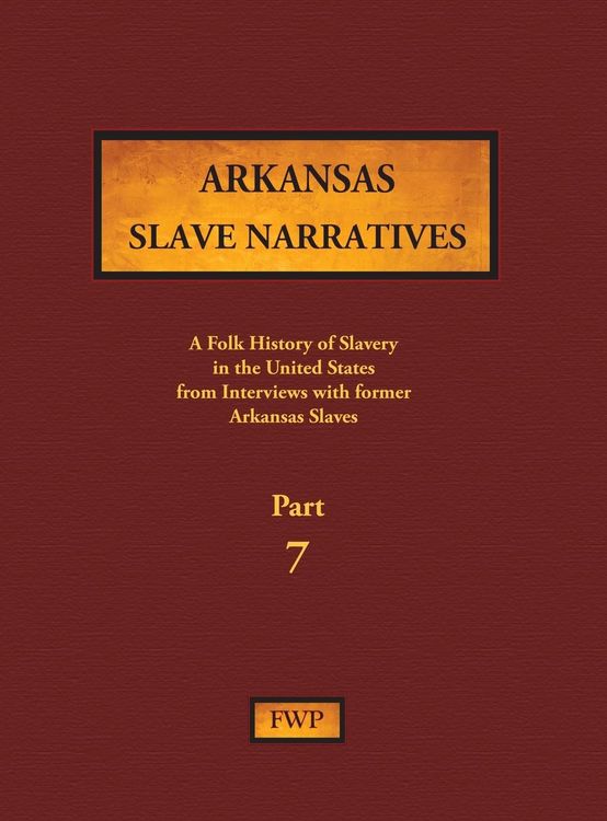 Produktbild: Arkansas Slave Narratives - Part 7